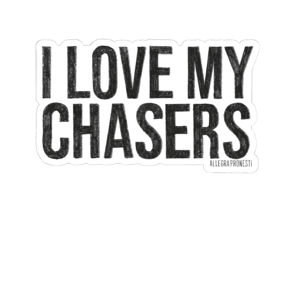 I Love My Chasers Sticker