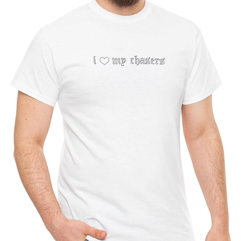 I Love My Chasers
